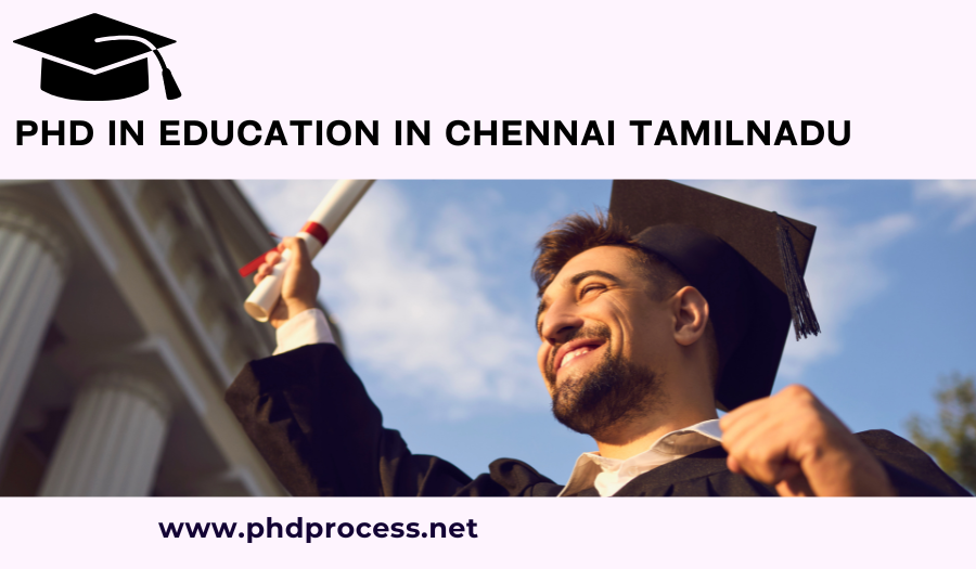 PhD in Education in Chennai tamilnadu